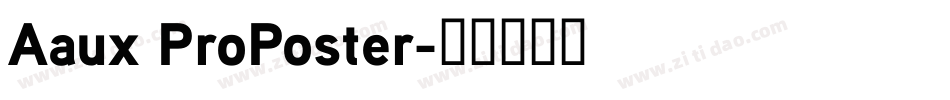 Aaux ProPoster字体转换